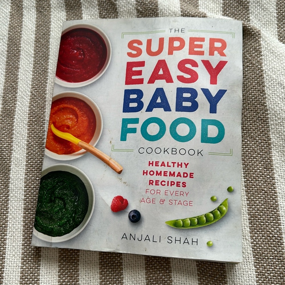 The Super Easy Baby Food Cookbook